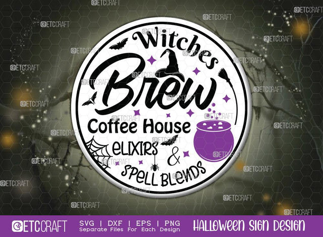 Witches Brew Coffee House Svg | Halloween SVG | Witch Sign | Halloween Sign Svg | Round Sign | Halloween Decor | Halloween Sign Design SVG ETC Craft 