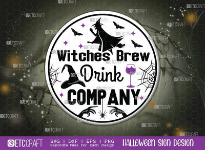 Witches Brew Drink Company Svg | Halloween SVG | Round Sign | Halloween Sign Svg | Rustic Halloween Design Svg | Halloween Sign Design SVG ETC Craft 