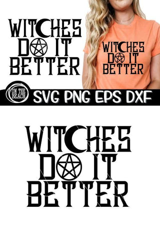 Witches Do It Better SVG PNG EPS DXF - Moon- Witchcraft SVG PNG EPS DXF SVG On the Beach Boutique 