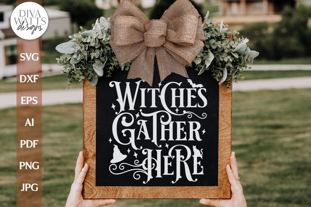 Witches Gather Here SVG For Halloween Gothic Sign SVG Witch Sign SVG For Halloween Door Hanger Sign svg for Fall Witch Sign Gothic svg SVG Diva Watts Designs 