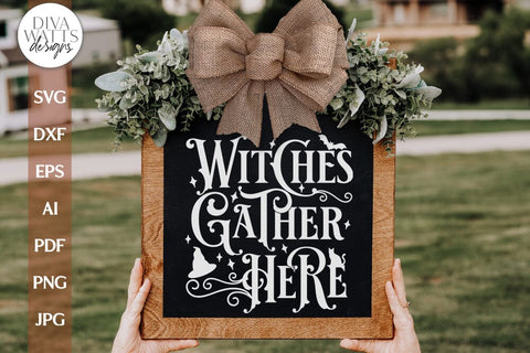 Witches Gather Here SVG For Halloween Gothic Sign SVG Witch Sign SVG For Halloween Door Hanger Sign svg for Fall Witch Sign Gothic svg SVG Diva Watts Designs 