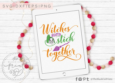 Witches gotta stick together | Funny Halloween cut file SVG TheBlackCatPrints 
