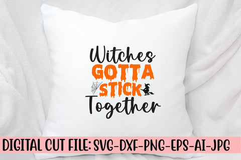 Witches Gotta Stick Together SVG Cut File SVG Syaman 