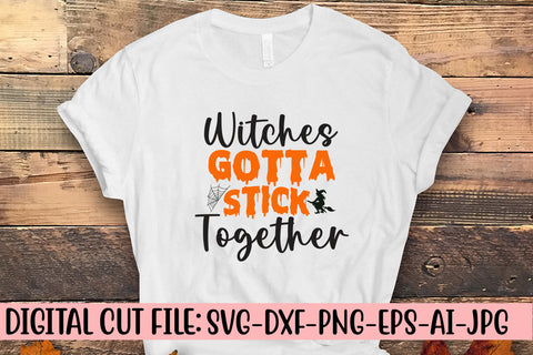 Witches Gotta Stick Together SVG Cut File SVG Syaman 