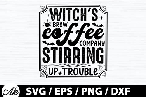 Witch's brew coffee company stirring up trouble SVG SVG akazaddesign 