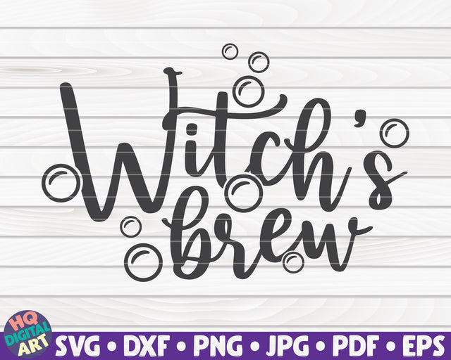 Witch's brew SVG | Halloween quote SVG SVG HQDigitalArt 