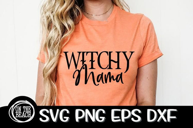 Witchy Mama - Witch - Halloween -SVG PNG EPS DXF SVG On the Beach Boutique 