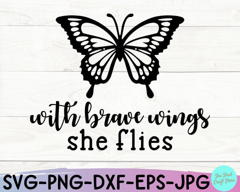 With Brave Wings She Flies SVG - Bible Verse SVG SVG She Shed Craft Store 