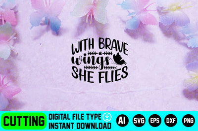With Brave Wings She Flies SVG CraftlabSvg29 