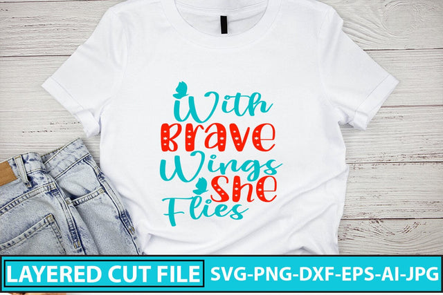 With Brave Wings She Flies SVG Design SVG Syaman 