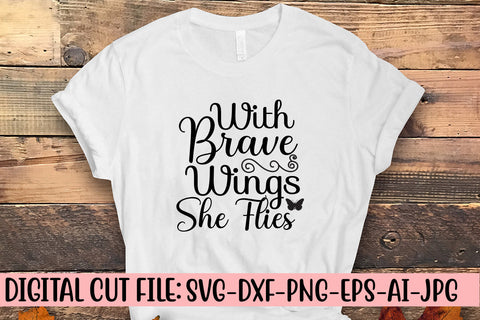 With Brave Wings She Flies SVG Design SVG Syaman 