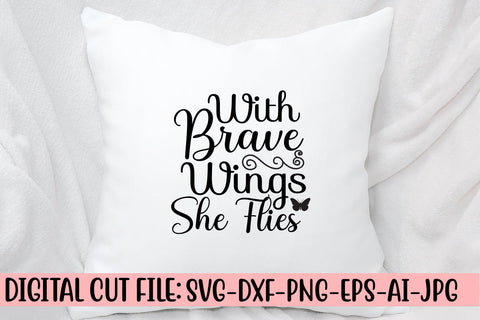 With Brave Wings She Flies SVG Design SVG Syaman 