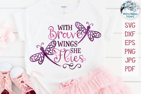 With Brave Wings She Flies SVG SVG Wispy Willow Designs 