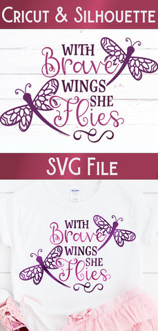 With Brave Wings She Flies SVG SVG Wispy Willow Designs 