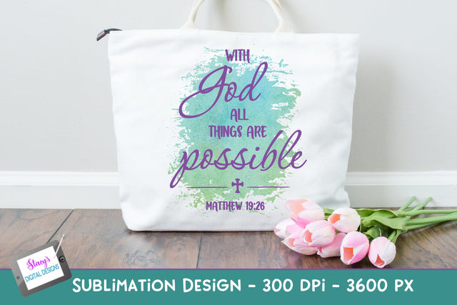 With God All Things are Possible | Christian Sublimation Sublimation Stacy's Digital Designs 