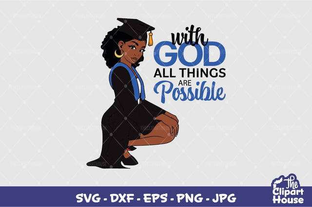 With God All Things Are Possible Graduation SVG The Clipart House 