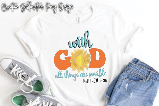 With God All Things Are Possible Matthew 19:16 Sublimation PNG SVG Creativeart88 