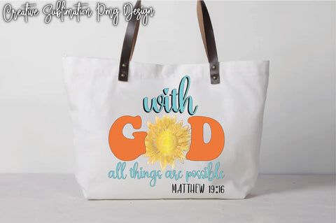 With God All Things Are Possible Matthew 19:16 Sublimation PNG SVG Creativeart88 
