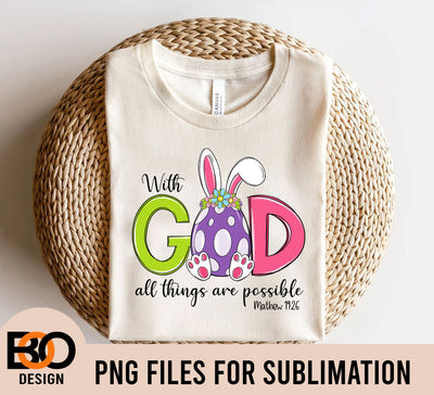 With God All Things Are Possible PNG, Easter Png, Easter Day Png, Christian Sublimation, Easter Clipart, Instant Download, Matthew 19:26 Png Sublimation BOO-design 