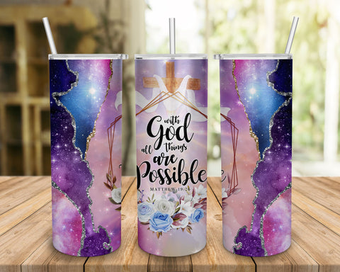 With GOD All Things are Possible PNG Sublimation Designs, Bible Verse Religious 20oz Skinny Tumbler Sublimation BOO-design 