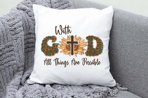 With God All Things Are Possible PNG Sublimation Jagonath Roy 