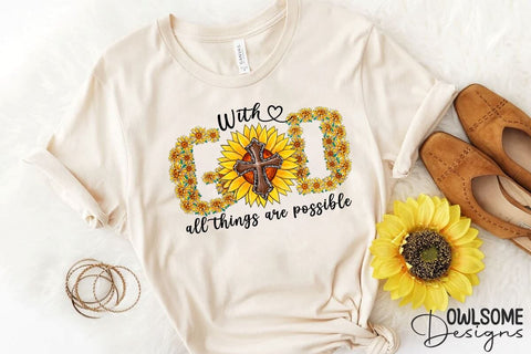 With God All Things Are Possible PNG Sublimation Sublimation Owlsome.Designs 