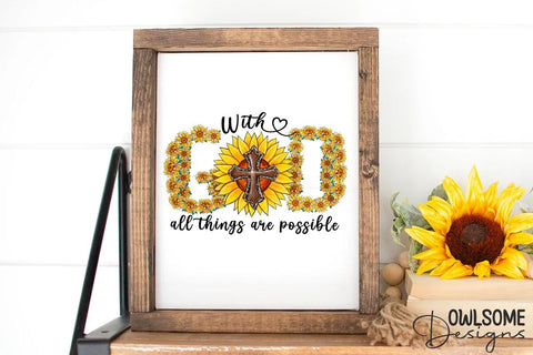 With God All Things Are Possible PNG Sublimation Sublimation Owlsome.Designs 