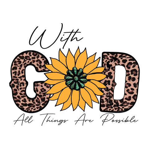 With God All Things Are Possible Sublimation Creativeart88 