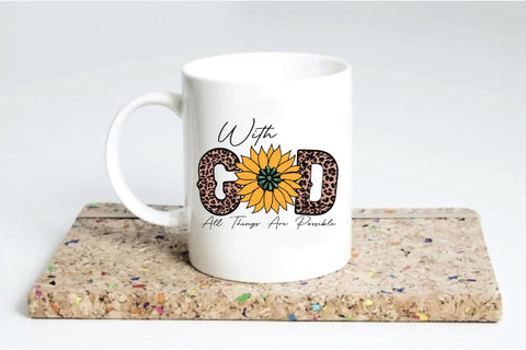 With God All Things Are Possible Sublimation Creativeart88 