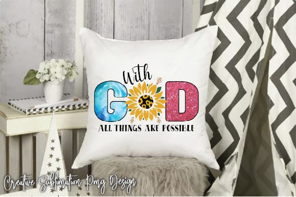 With God All Things Are Possible Sublimation Creativeart88 