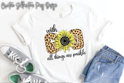 With God All Things Are Possible Sublimation Creativeart88 