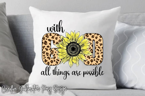 With God All Things Are Possible Sublimation Creativeart88 