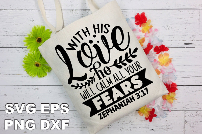 With His Love He Will Calm All Your Fears Zephaniah SVG Ariyan 