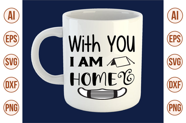With You I Am Home svg SVG orpitasn 