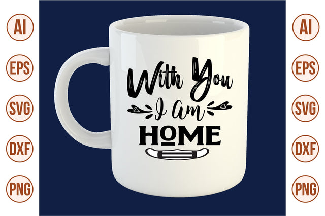 With You I Am Home svg SVG orpitasn 