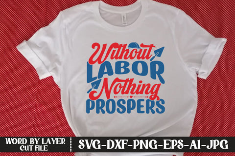 Without labor Nothing Prospers SVG DESIGN SVG MStudio 