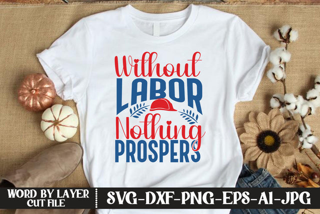 Without Labor Nothing Prospers SVG DESIGN SVG MStudio 