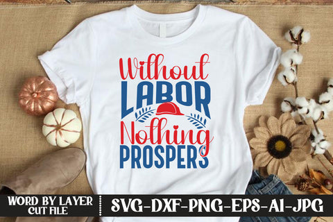 Without Labor Nothing Prospers SVG DESIGN SVG MStudio 