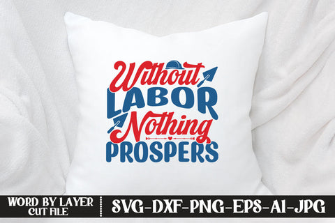 Without labor Nothing Prospers SVG DESIGN SVG MStudio 