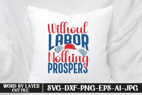 Without Labor Nothing Prospers SVG DESIGN SVG MStudio 