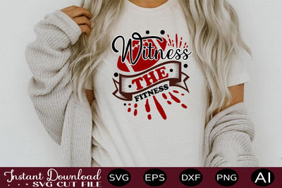 Witness The Fitness svg SVG designmaster24 