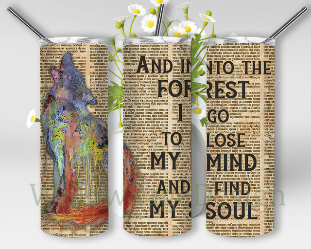 Wolf And Into The Forest Find My Soul Tumbler Png, Wolf Colorfull 20oz Skinny Tumbler, Wolf Lover Design Skinny Tumbler, Nature Wolf Sublimation Tumbler Template, Digital Download Sublimation WillowSageDesign 