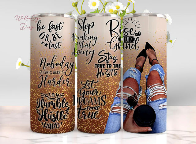 Woman Hustle Quotes, 20oz Skinny Tumbler Sublimation Black Woman Print PNG File Digital Download Sublimation WillowSageDesign 