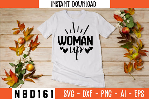 woman up Svg Design SVG Nbd161 