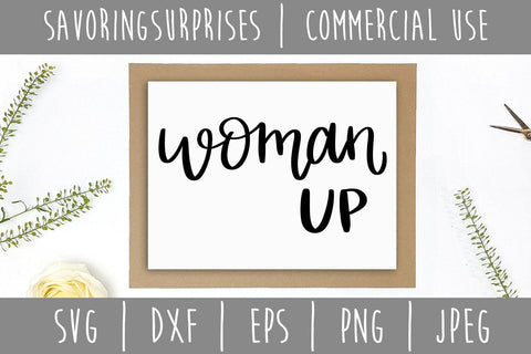 Woman Up SVG SavoringSurprises 