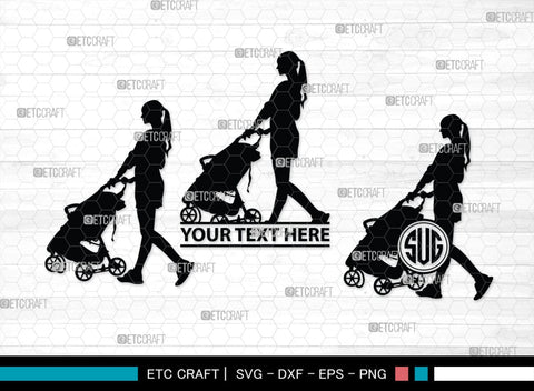 Woman With Stroller Monogram, Woman With Stroller Silhouette, Woman with Stroller SVG, Stroller Svg, Stroller Carriage Svg, SB00419 SVG ETC Craft 