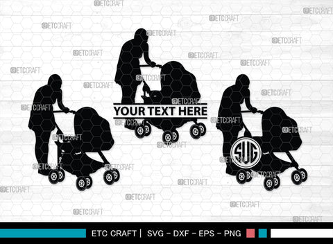 Woman With Stroller Monogram, Woman With Stroller Silhouette, Woman with Stroller SVG, Stroller Svg, Stroller Carriage Svg, SB00419 SVG ETC Craft 
