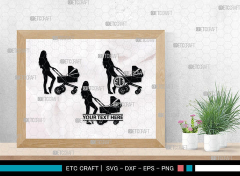 Woman With Stroller Monogram, Woman With Stroller Silhouette, Woman with Stroller SVG, Stroller Svg, Stroller Carriage Svg, SB00419 SVG ETC Craft 