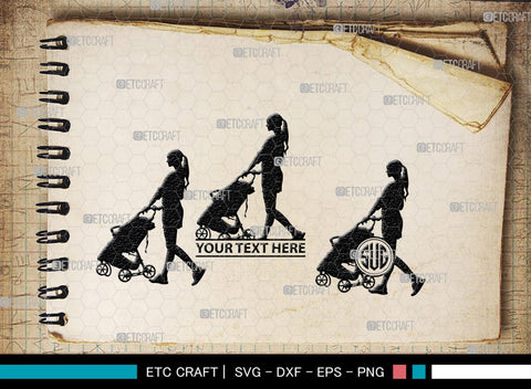 Woman With Stroller Monogram, Woman With Stroller Silhouette, Woman with Stroller SVG, Stroller Svg, Stroller Carriage Svg, SB00419 SVG ETC Craft 
