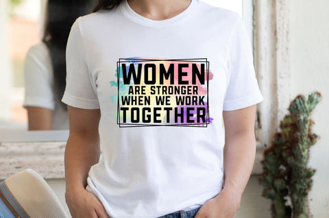 Women are stronger Sublimation PNG Sublimation Regulrcrative 